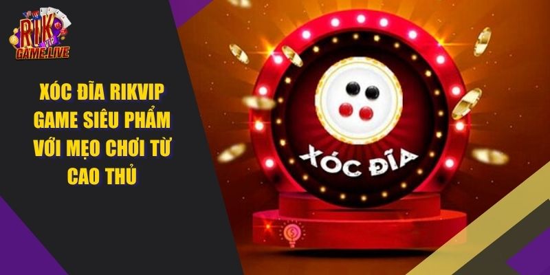 Xóc Đĩa RIKVIP